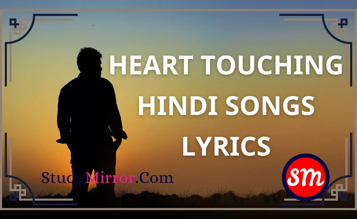 Heart Touching Hindi Songs Lyrics