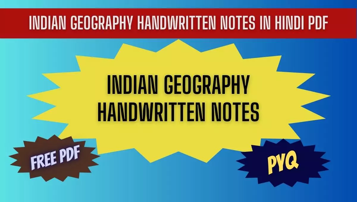 Indian Geography Handwritten Notes in Hindi PDF
