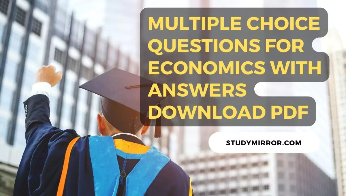 Multiple Choice Questions for Economics with Answers Download PDF