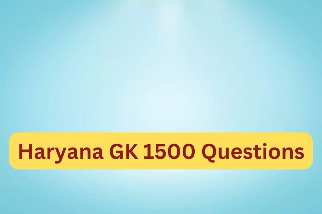 Haryana GK 1500 Questions
