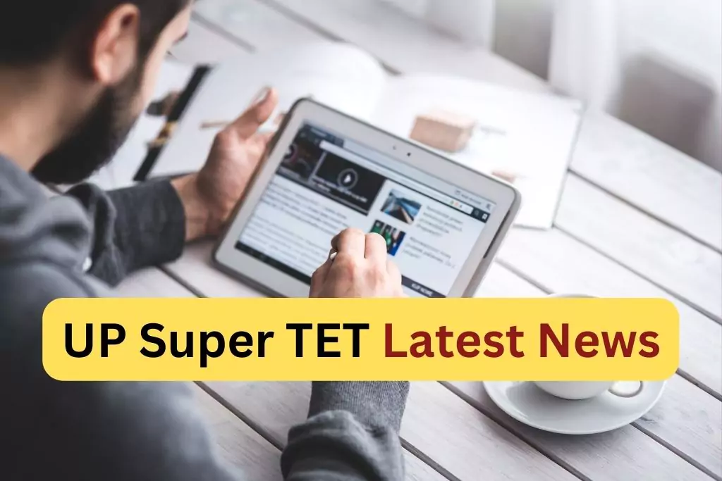 UP Super TET Latest News